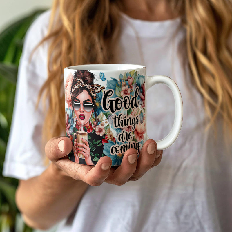 Good Things Are Coming – Ceramic Mug